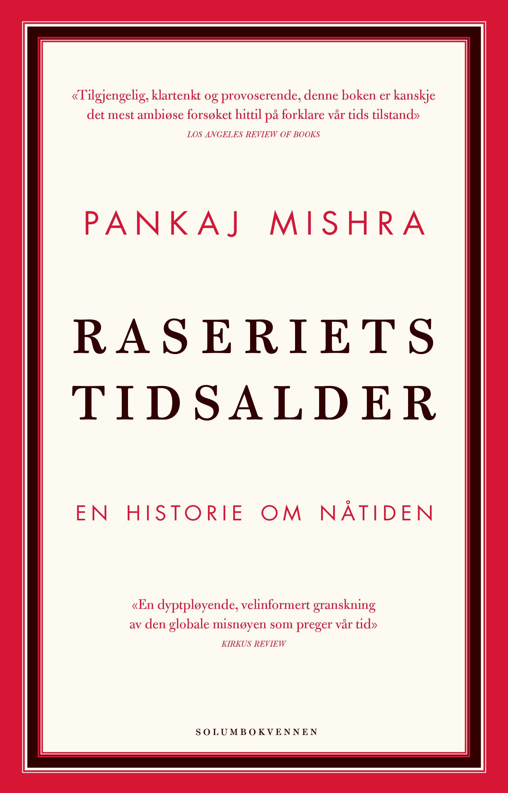You are currently viewing Bokanmeldelse: Raseriets tidsalder: En historie om nåtiden