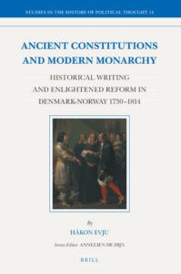 Read more about the article Bokanmeldelse: Ancient Constitutions and Modern Monarchy